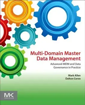 Multi-Domain Master Data Management. Advanced MDM and Data Governance in Practice, Paperback/Dalton Cervo