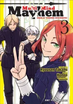 Multi-mind Mayhem Volume 3: Isekai Tensei Soudouki, Paperback/Ryousen Takami
