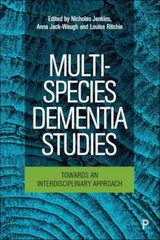 Multi-Species Dementia Studies. Towards an Interdisciplinary Approach, Hardback/***