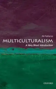 Multiculturalism: A Very Short Introduction, Paperback/Ali Rattansi