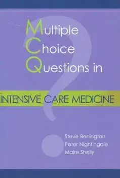 Multiple Choice Questions in Intensive Care Medicine, Paperback/Maire, MB ChB FRCA Shelly