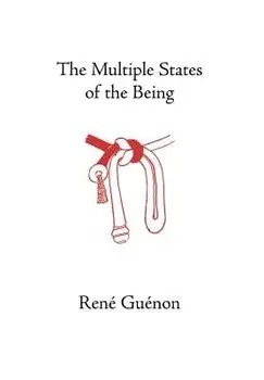 Multiple States of the Being, Hardcover/Rene Guenon