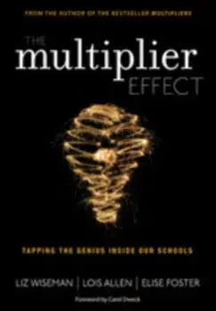 Multiplier Effect. Tapping the Genius Inside Our Schools, Paperback/Elise Foster