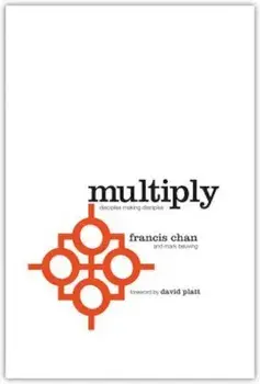 Multiply: Disciples Making Disciples, Paperback/Francis Chan