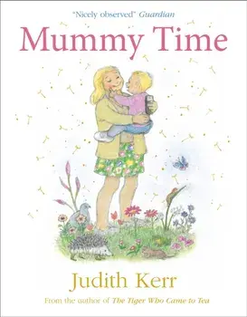 Mummy Time, Paperback/Judith Kerr