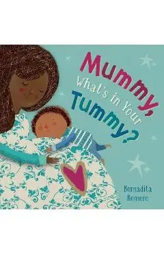 Mummy, What's in Your Tummy? -