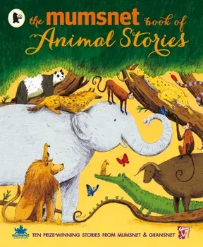 Mumsnet Book of Animal Stories, Paperback/***