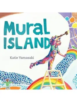 Mural Island, Hardback/Katie Yamasaki