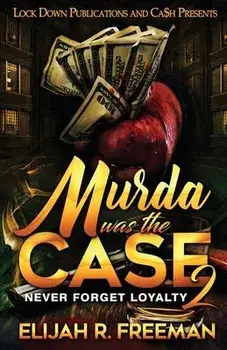 Murda was the Case 2, Paperback/Elijah R. Freeman
