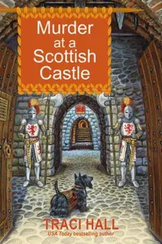 Murder at a Scottish Castle, Paperback/Traci Hall