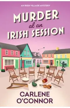 Murder at an Irish Session - Carlene O'connor