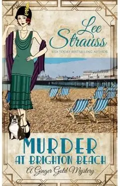 Murder at Brighton Beach: a cozy historical 1920s mystery - Lee Strauss