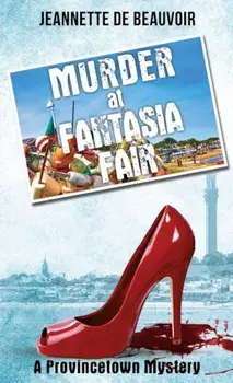 Murder at Fantasia Fair: A Provincetown Mystery, Paperback/Jeannette De Beauvoir