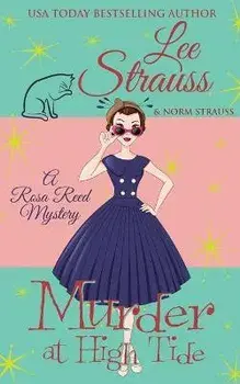 Murder at High Tide: a 1950s cozy historical mystery, Paperback/Lee Strauss