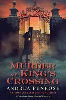 Murder at King’s Crossing, Hardback/Andrea Penrose