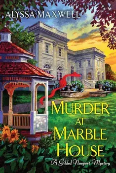 Murder at Marble House, Paperback/Alyssa Maxwell
