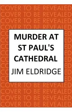 Murder at St Paul's Cathedral - Jim Eldridge
