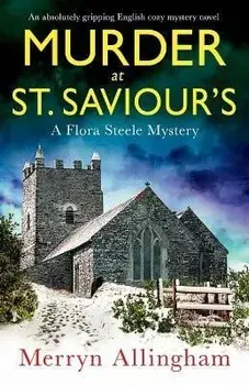 Murder at St Saviour's: An absolutely gripping English cozy mystery novel, Paperback/Merryn Allingham