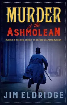 Murder at the Ashmolean, Paperback/Jim Eldridge