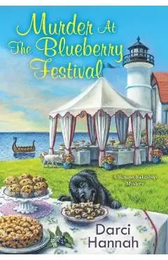 Murder at the Blueberry Festival - Darci Hannah