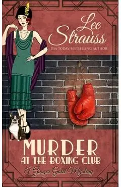 Murder at the Boxing Club - Lee Strauss