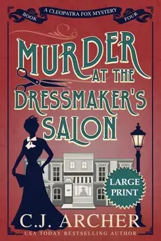 Murder at the Dressmaker's Salon: Large Print, Paperback/C. J. Archer