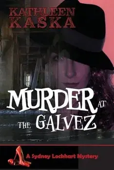 Murder at the Galvez, Paperback/Kathleen Kaska