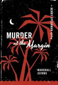 Murder at the Margin: A Henry Spearman Mystery, Paperback/Marshall Jevons