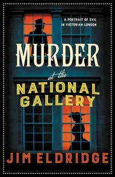 Murder at the National Gallery. The thrilling historical whodunnit, Paperback/Jim (Author) Eldridge