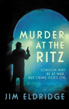 Murder at the Ritz, Paperback/Jim Eldridge