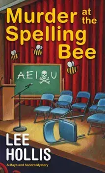 Murder at the Spelling Bee, Paperback/Lee Hollis