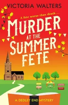 Murder at the Summer Fete, Paperback/Victoria Walters