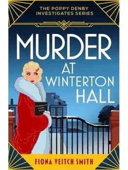 Murder at Winterton Hall. An utterly addictive and unputdownable cozy Golden Age murder mystery, Paperback/Fiona Veitch Smith