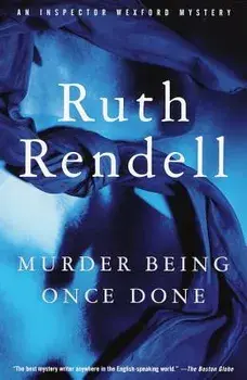 Murder Being Once Done, Paperback/Ruth Rendell