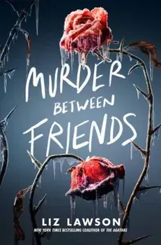Murder Between Friends, Paperback/Liz Lawson