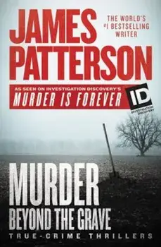 Murder Beyond the Grave, Paperback/James Patterson