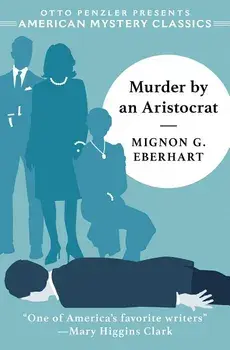 Murder by an Aristocrat, Paperback/Mignon G. Eberhart