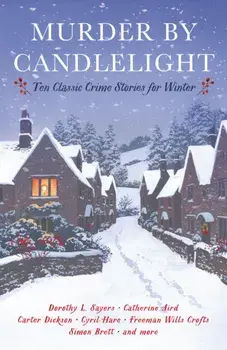 Murder by Candlelight. Ten Classic Crime Stories for Winter, Main, Paperback/***