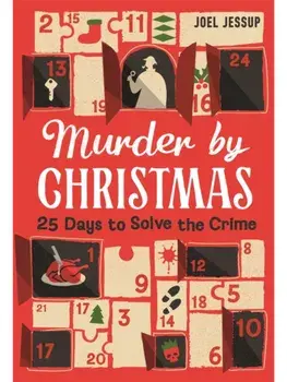 Murder by Christmas. 25 Puzzles to Solve the Crime, Paperback/Joel Jessup