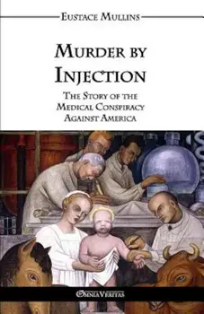 Murder by Injection, Paperback/Eustace Clarence Mullins