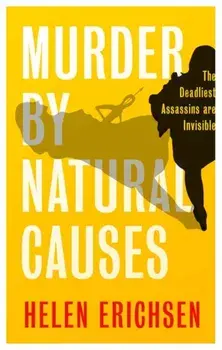 Murder By Natural Causes, Paperback/Helen Erichsen