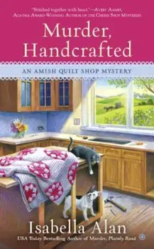 Murder, Handcrafted, Paperback/Isabella Alan