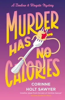 Murder Has No Calories, Paperback/Corinne Holt Sawyer
