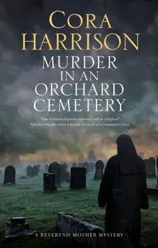 Murder in an Orchard Cemetery, Hardcover/Cora Harrison