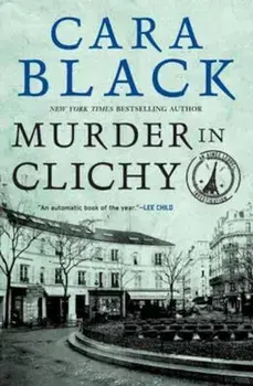 Murder In Clichy, Paperback/Cara Black