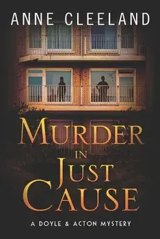 Murder in Just Cause: A Doyle & Acton Mystery, Paperback/Anne Cleeland