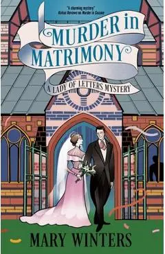 Murder in Matrimony - Mary Winters