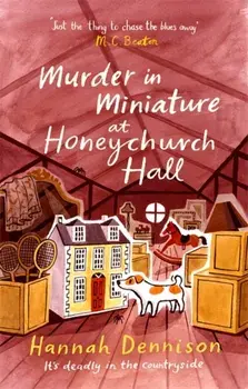 Murder in Miniature at Honeychurch Hall, Paperback/Hannah Dennison
