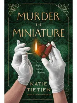 Murder in Miniature, Paperback/Katie Tietjen