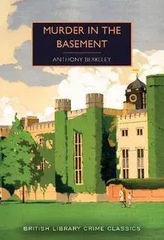 Murder in the Basement, Paperback/Anthony Berkeley